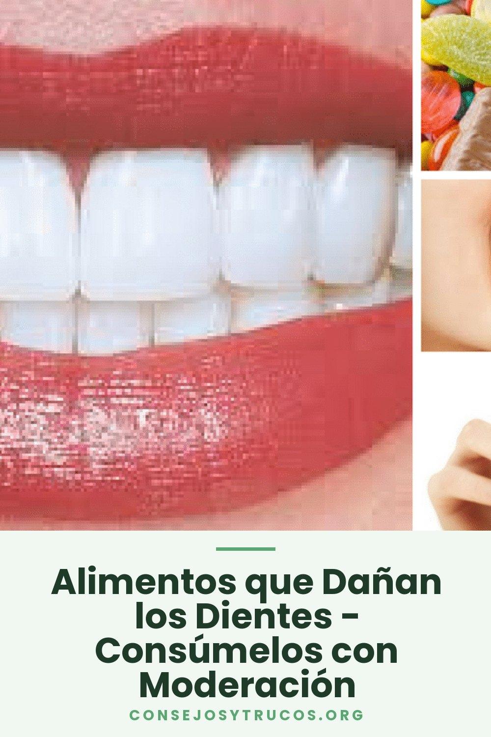Alimentos que Dañan los Dientes - Consúmelos con Moderación