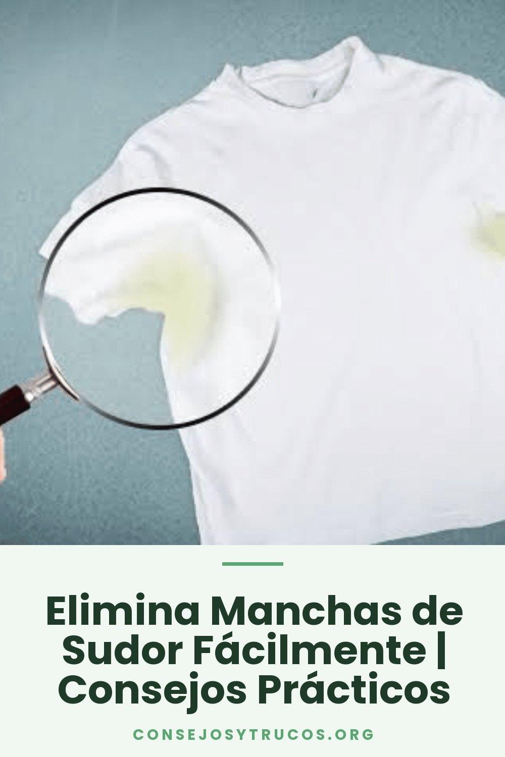 Elimina Manchas de Sudor Fácilmente | Consejos Prácticos