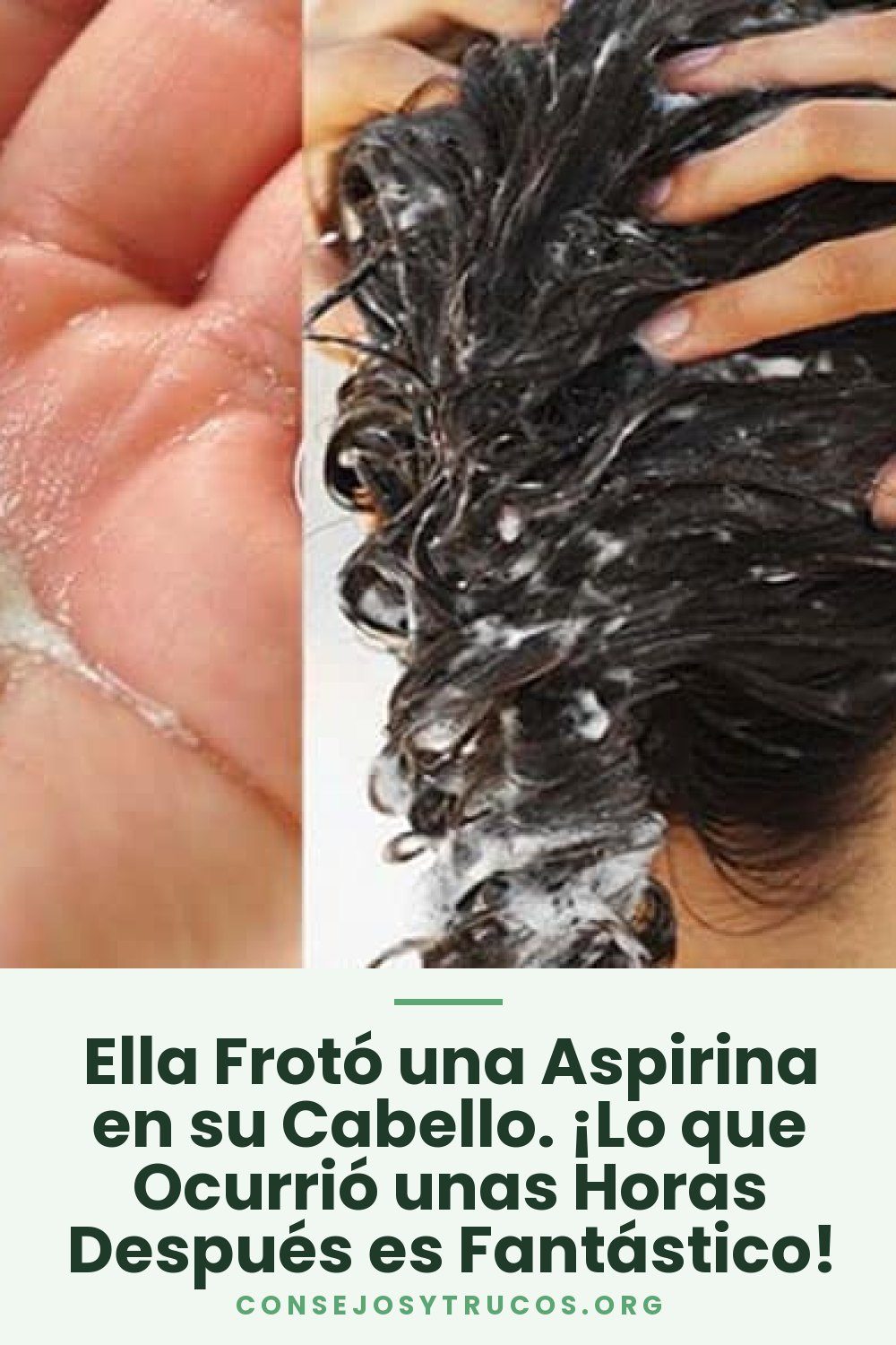 Ella Frotó una Aspirina en su Cabello. ¡Lo que Ocurrió unas Horas Después es Fantástico!