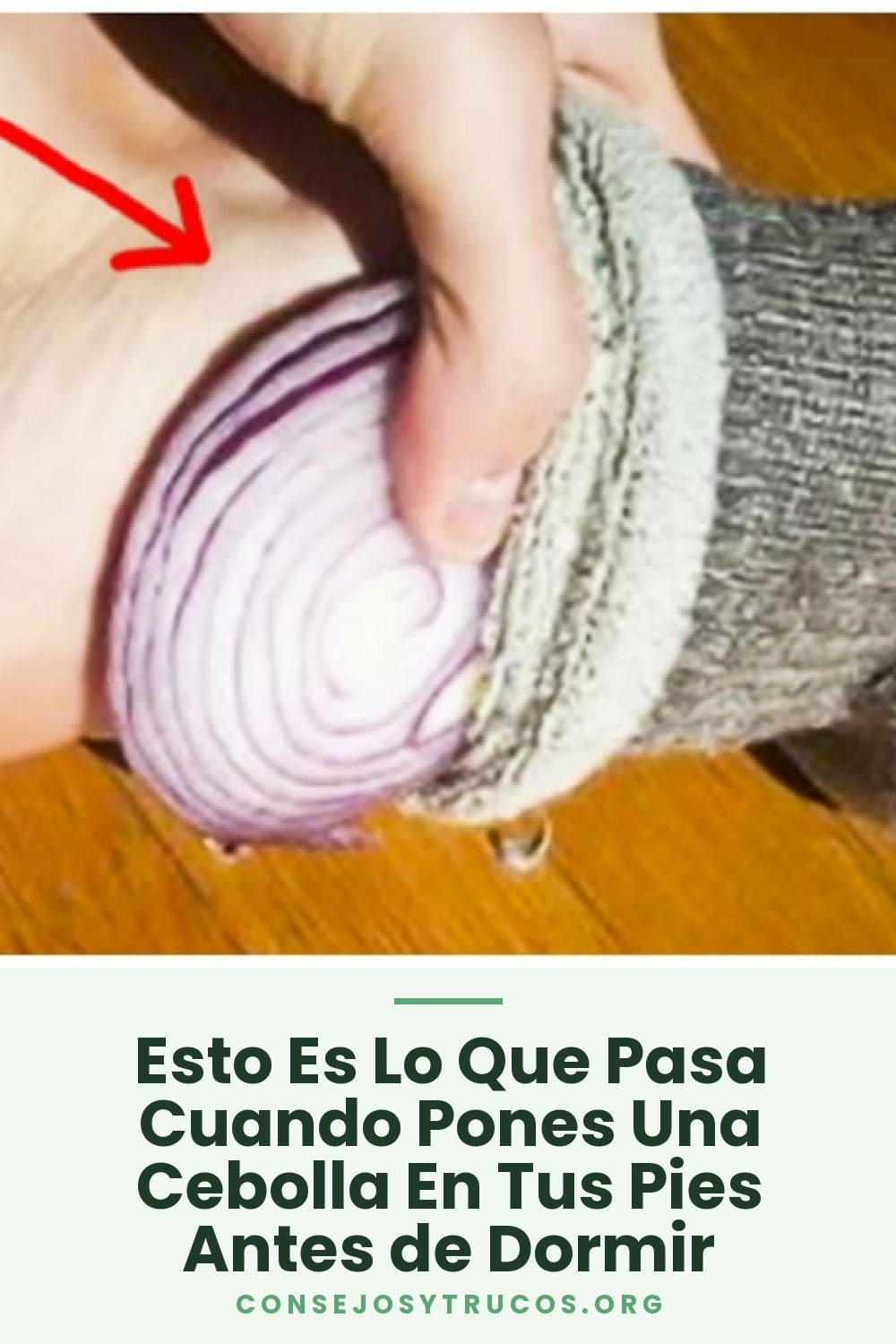 Esto Es Lo Que Pasa Cuando Pones Una Cebolla En Tus Pies Antes de Dormir