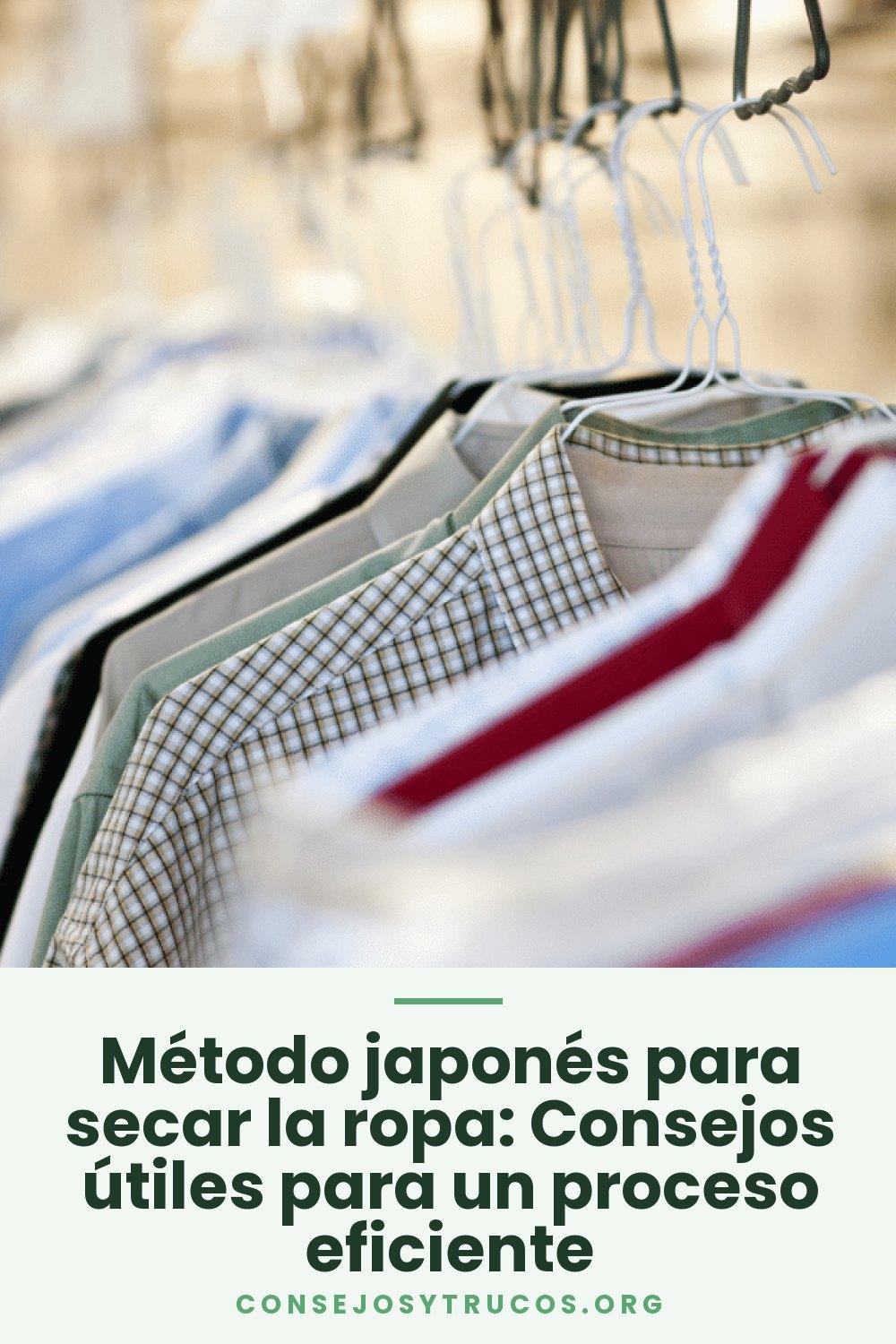 Método japonés para secar la ropa: Consejos útiles para un proceso eficiente
