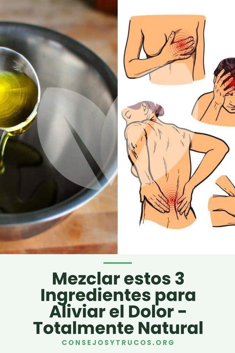Mezclar estos 3 Ingredientes para Aliviar el Dolor - Totalmente Natural
