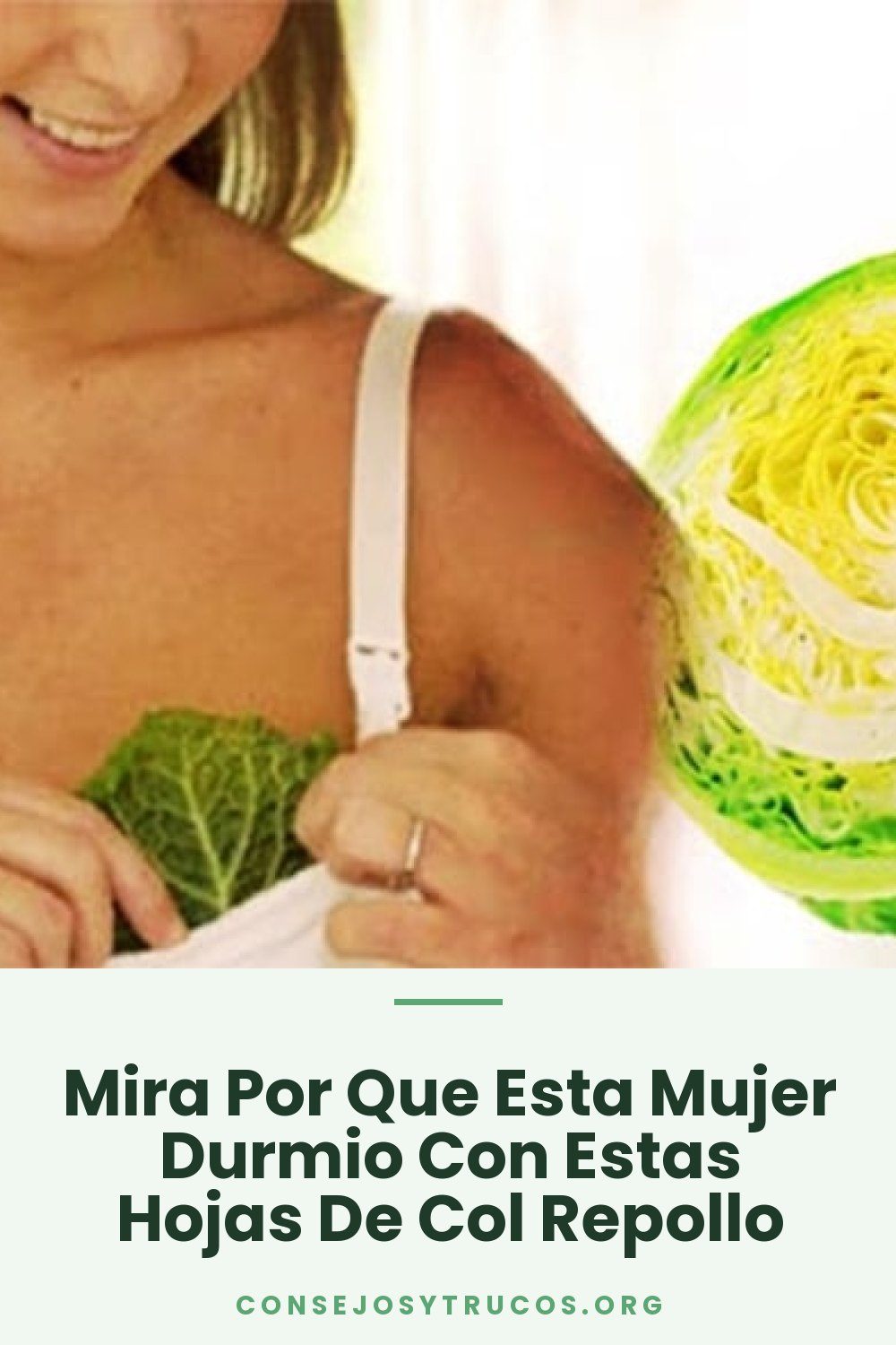 Mira Por Que Esta Mujer Durmio Con Estas Hojas De Col Repollo