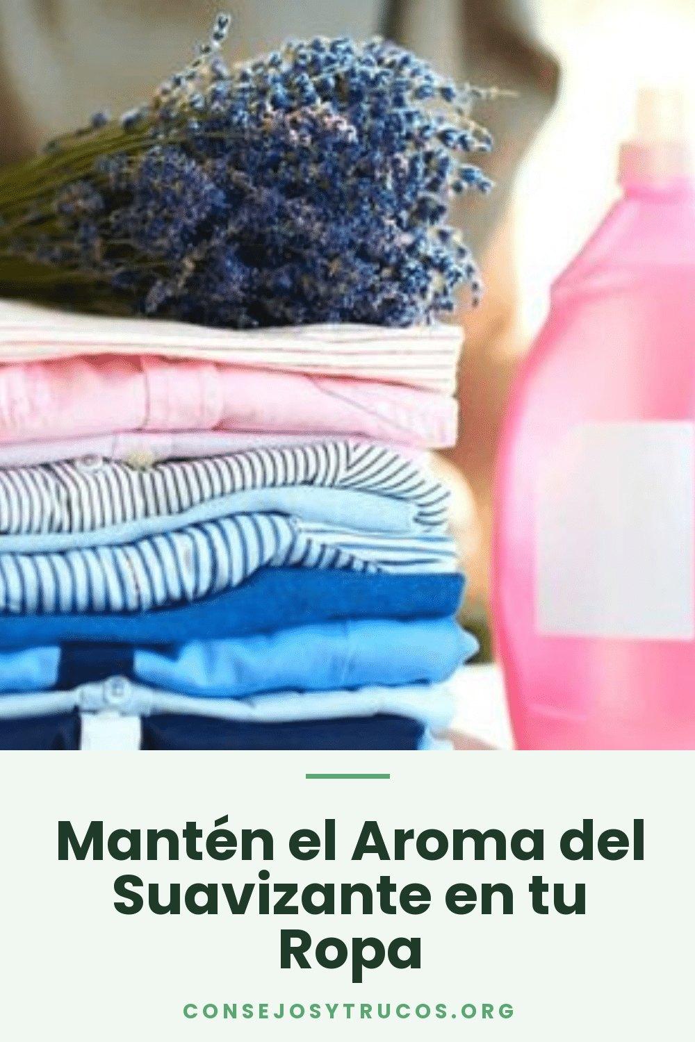 Mantén el Aroma del Suavizante en tu Ropa