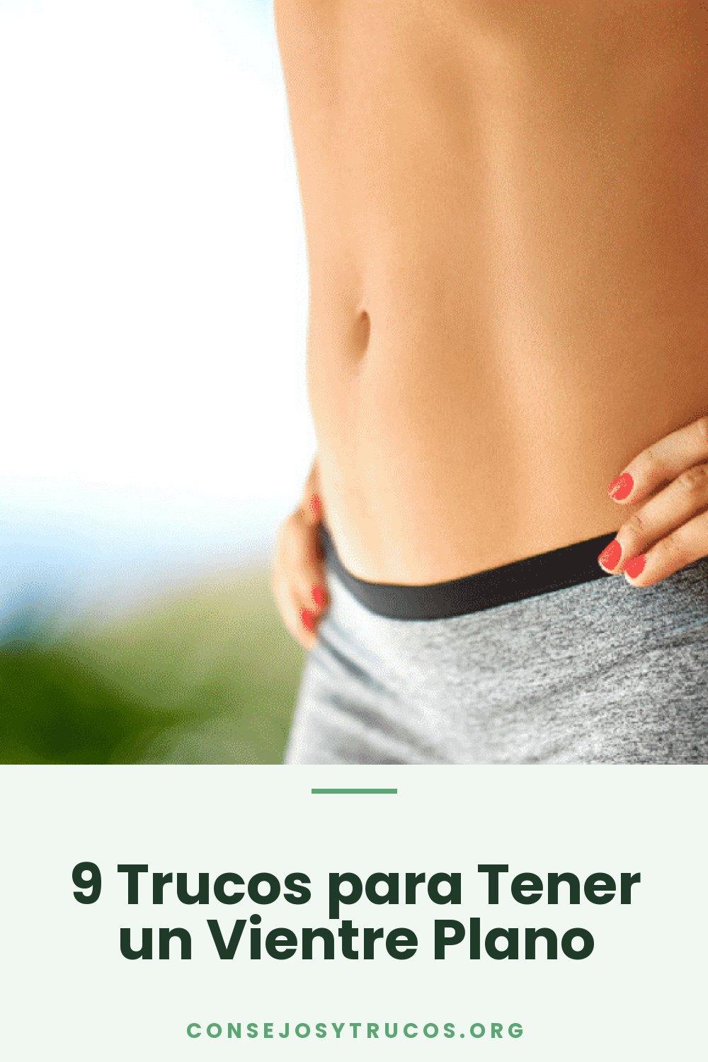 9 Trucos para Tener un Vientre Plano