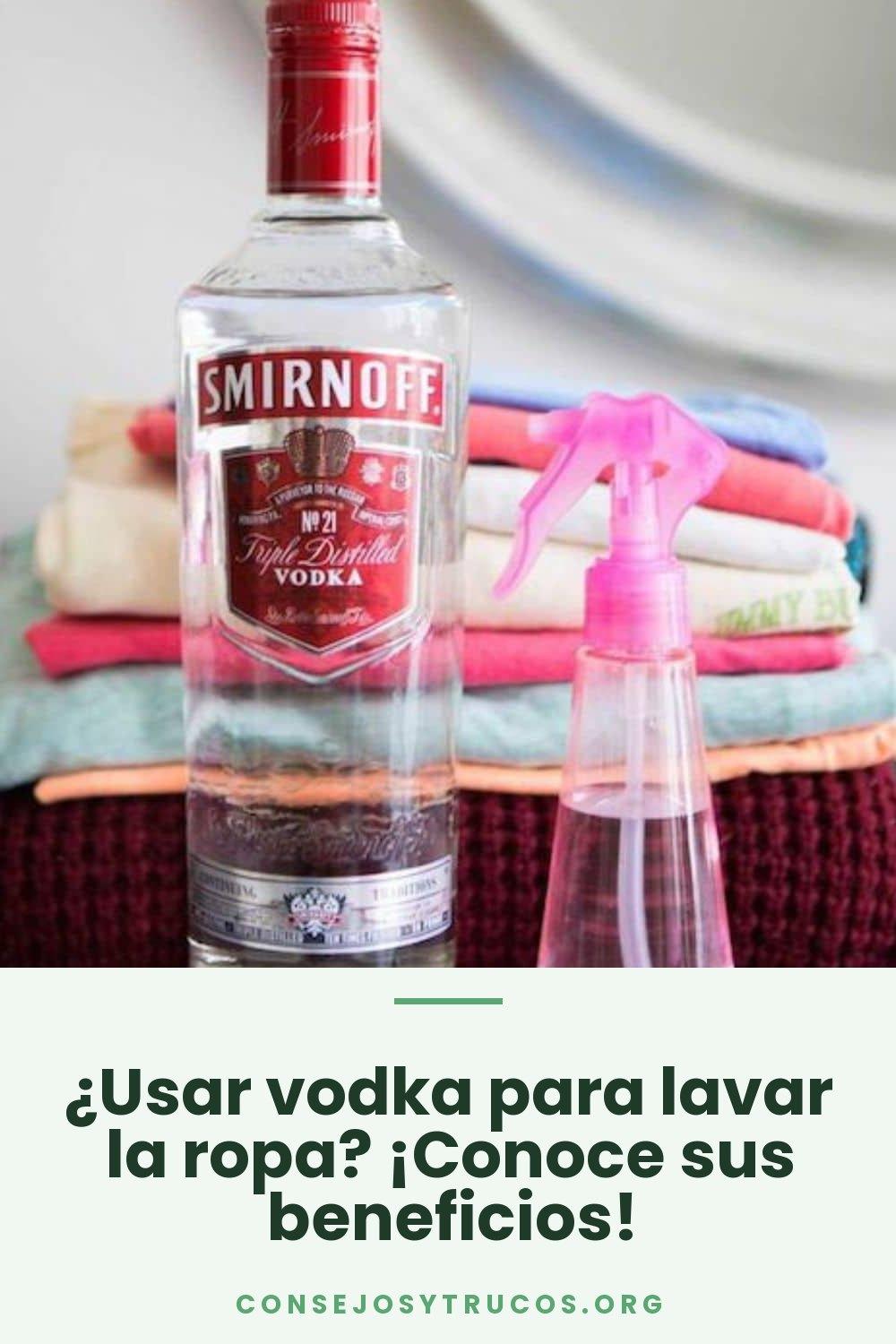 ¿Usar vodka para lavar la ropa? ¡Conoce sus beneficios!